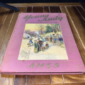 Der junge Andy Eine Geschichte vor hundert Jahren von Esther Merriam Ames 1932 Hardcover