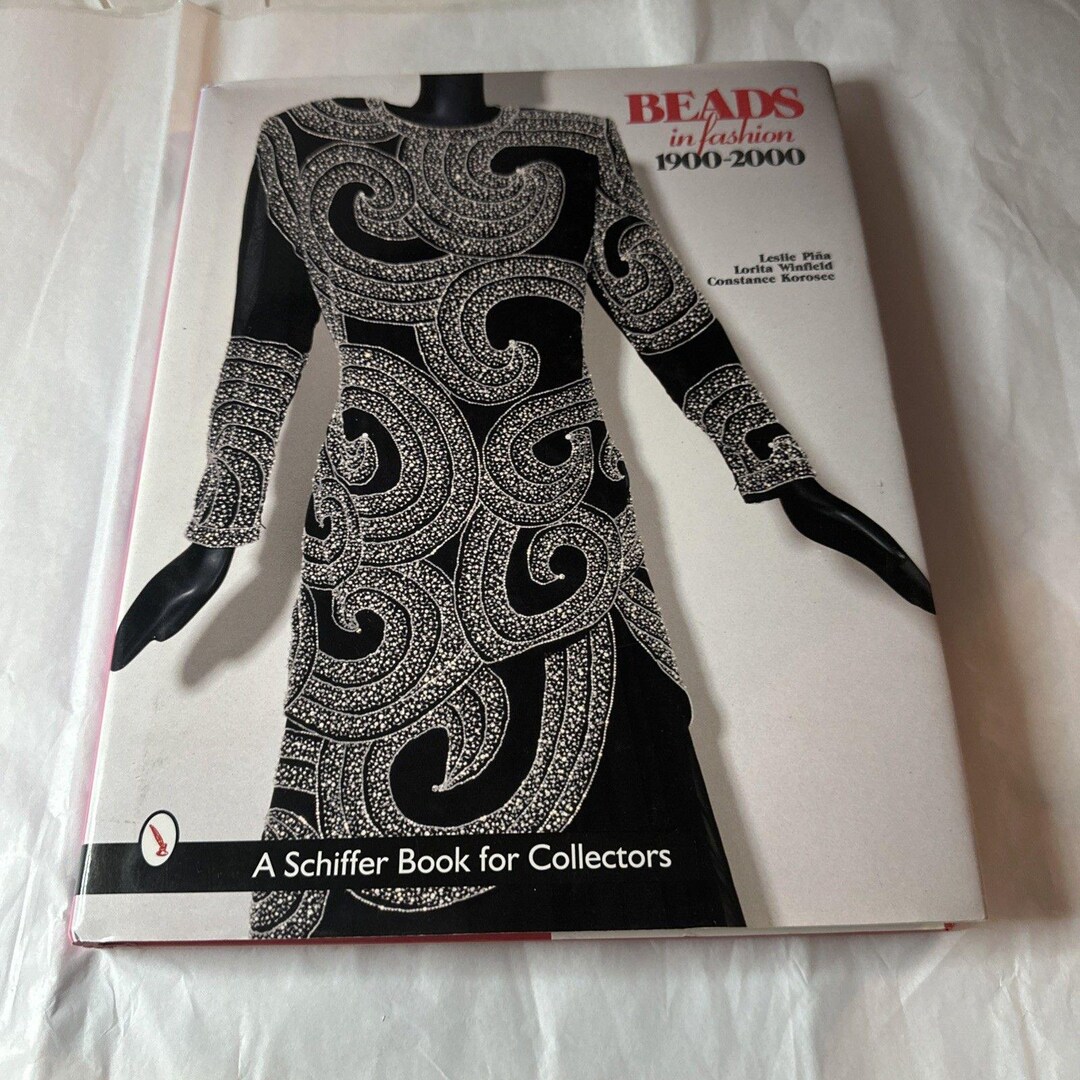 Beads in Fashion 1900-2000 (英語版) Beads in Fashion 1900-2000 Schiffer Book for Collect by PINA