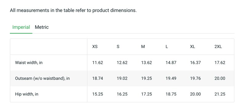 May include: A table showing size chart measurements in inches for waist width, outseam, and hip width. Sizes range from XS to 2XL.