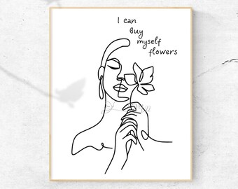I can buy myself flowers Printable Wall Art | Inspirational Quotes | Feminist | Song Lyrics | Downloadable Art | Poster Art | Instant
