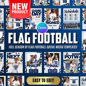May include: A set of social media templates for flag football, in navy blue and white. The design includes game day graphics, player stats, and team schedules. The text "FLAG FOOTBALL" is prominently displayed across the design.