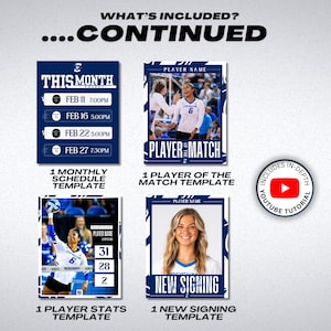 May include: A graphic design featuring templates for a volleyball team. Includes a monthly schedule, player of the match, player stats, and new signing templates. The templates are in blue and white with the text "What's Included? ...Continued".
