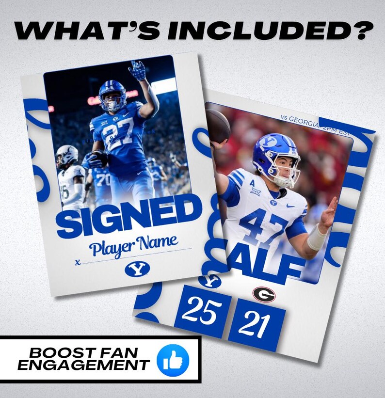 May include: Two white and blue sports-themed prints. One print says "SIGNED" with a football player in a blue uniform. The other print shows a football player in a blue uniform with the text "HALF" and the score 25-21. The text "WHAT'S INCLUDED?" is at the top.