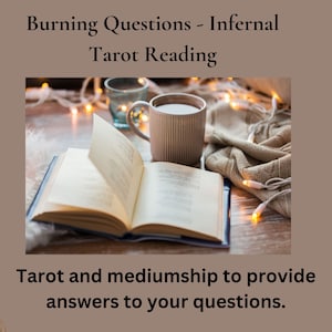 Burning Questions! - Infernal Tarot Reading for mundane or spiritual questions