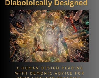 May include: A colorful, abstract image with a swirling vortex of light and clocks. The text "Diaboloically Designed" is at the top of the image. The text "A HUMAN DESIGN READING WITH DEMONIC ADVICE FOR YOUR LIFE AND PRACTICE." is at the bottom of the image.