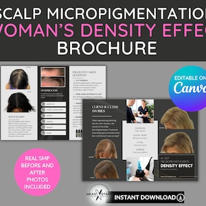 May include: Brochure for Scalp Micropigmentation, featuring before and after photos, client testimonials, and frequently asked questions. The brochure includes the text "Woman's Density Effect" and is editable on Canva.