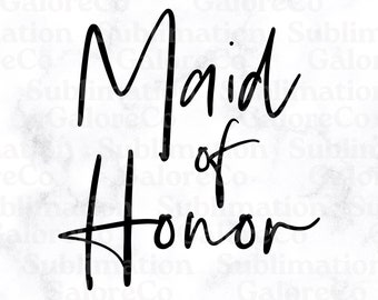 Maid Of Honor PNG, Bachelorette Party, Instant Digital Download, Maid Of Honor Bridal Party, Wedding Party PNG, Cricut, Sublimation, DTF