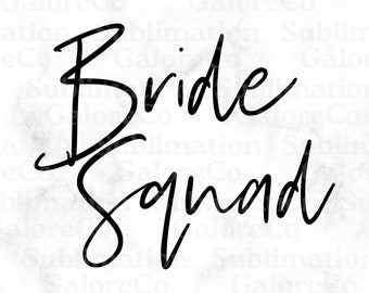 Bride Squad PNG, Bachelorette Party, Instant Digital Download, Brides Squad Bridal Party, Wedding Party PNG, Cricut, Sublimation, DTF