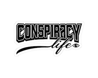 Conspiracy Life Stickers, Gift for Conspiracy Theorists, Conspiracy Theories, Conspiracy Theory Sticker, Conspiracy Decal