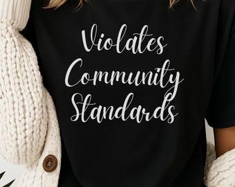 Violates Community Standards, Conspiracy Shirt, Conspiracy Theories Shirt, Conspiracy Theorist Shirt