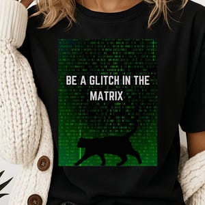 Glitch in the Matrix shirt, Matrix shirt, Conspiracy Theory Shirt, Conspiracy Shirt, Conspiracy gift, Conspiracy gifts, Conspiracy Theorist