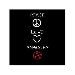Peace Love Anarchy, anarchist, anti government, freedom, sticker