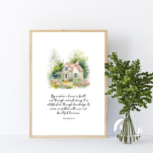 Digital Print - By Wisdom a House is Built Proverbs Christian Digital Download Print, Scripture Wall Art, Bible Verse,