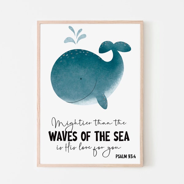 Digital Print - Mightier Than The Waves of The Sea Whale Wall Art Download Prints, Scripture, Bible Verse, Christian Wall Art