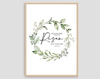 Digital Print - He is Not Here For He Is Risen Matthew 28:6 Wreath Easter Digital Download Print, Scripture, Bible Verse, Christian Wall Art