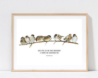 Digital Print - His Eye is on the Sparrow I Know he Watches Me Bird, Christian Digital Prints, Scripture, Bible Verse, Wall Art