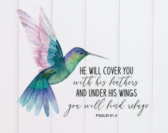 PNG File - He Will Cover you with His Wings Psalm Hummingbird, Digital Scripture Design, Bible Verse, Print, Christian, Sublimation Graphic