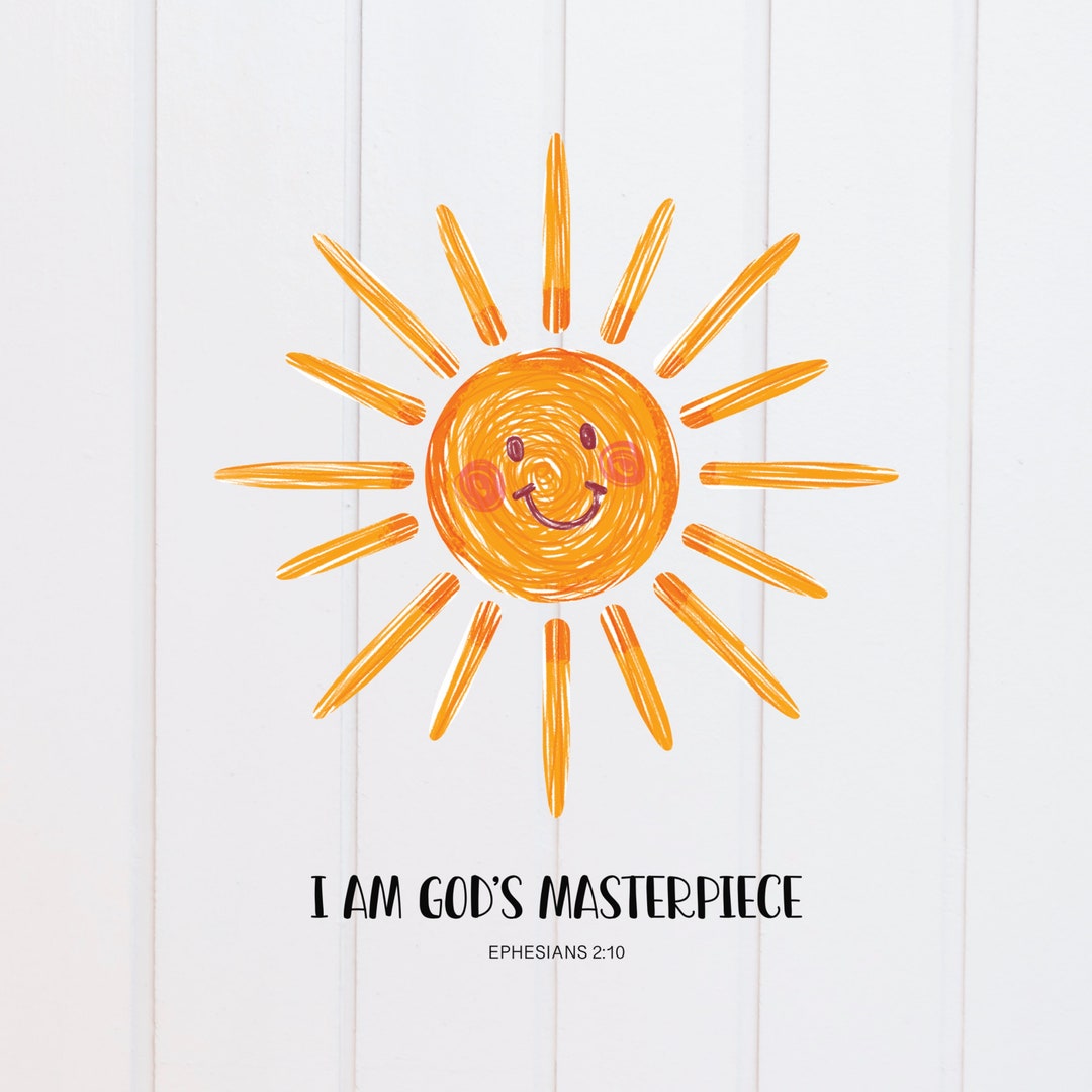 PNG File - I Am God’s Masterpiece Ephesians 2:10 Sun Scripture Designs ...