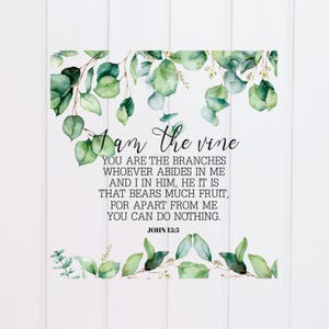 PNG - I Am The Vine You Are The Branches John 15:5 PNG, Scripture Designs, Bible Verse Design, Christian, Sublimation Graphic