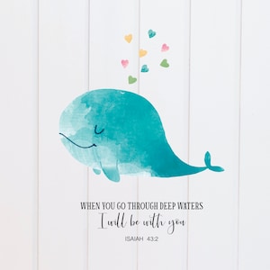 PNG File - When You Go Through Deep Waters I Will Be With You Isaiah Whale Digital Scripture, Bible, Print Christian Sublimation Graphic