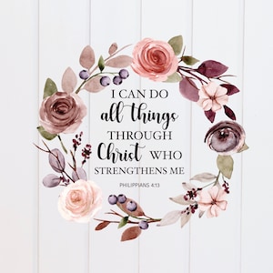 Arquivo PNG - Posso fazer todas as coisas em Cristo que me fortalece Coroa de Filipenses Floral, Escritura Digital Bíblia Sublimação Cristã