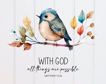 PNG File - With God All Things are Possible Matthew Digital Scripture Design, Bible Verse, Print, Christian, Clip Art, Sublimation Graphic