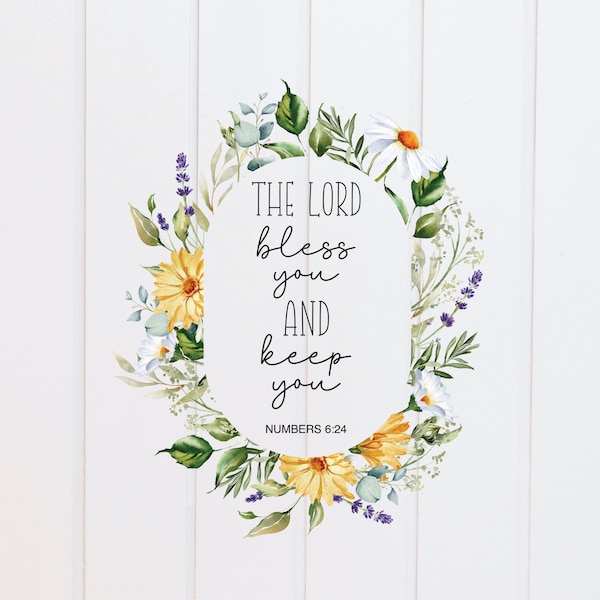 PNG File - The Lord Bless You and Keep You Floral Wreath, Scripture Designs, Bible Verse Design, Christian, Sublimation Graphic