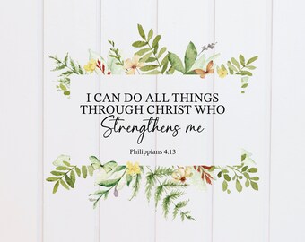 PNG File - I Can Do All Things Through Christ That Can Strengthens Me Wreath Floral, Scripture Designs, Bible Verse, Christian, Sublimation