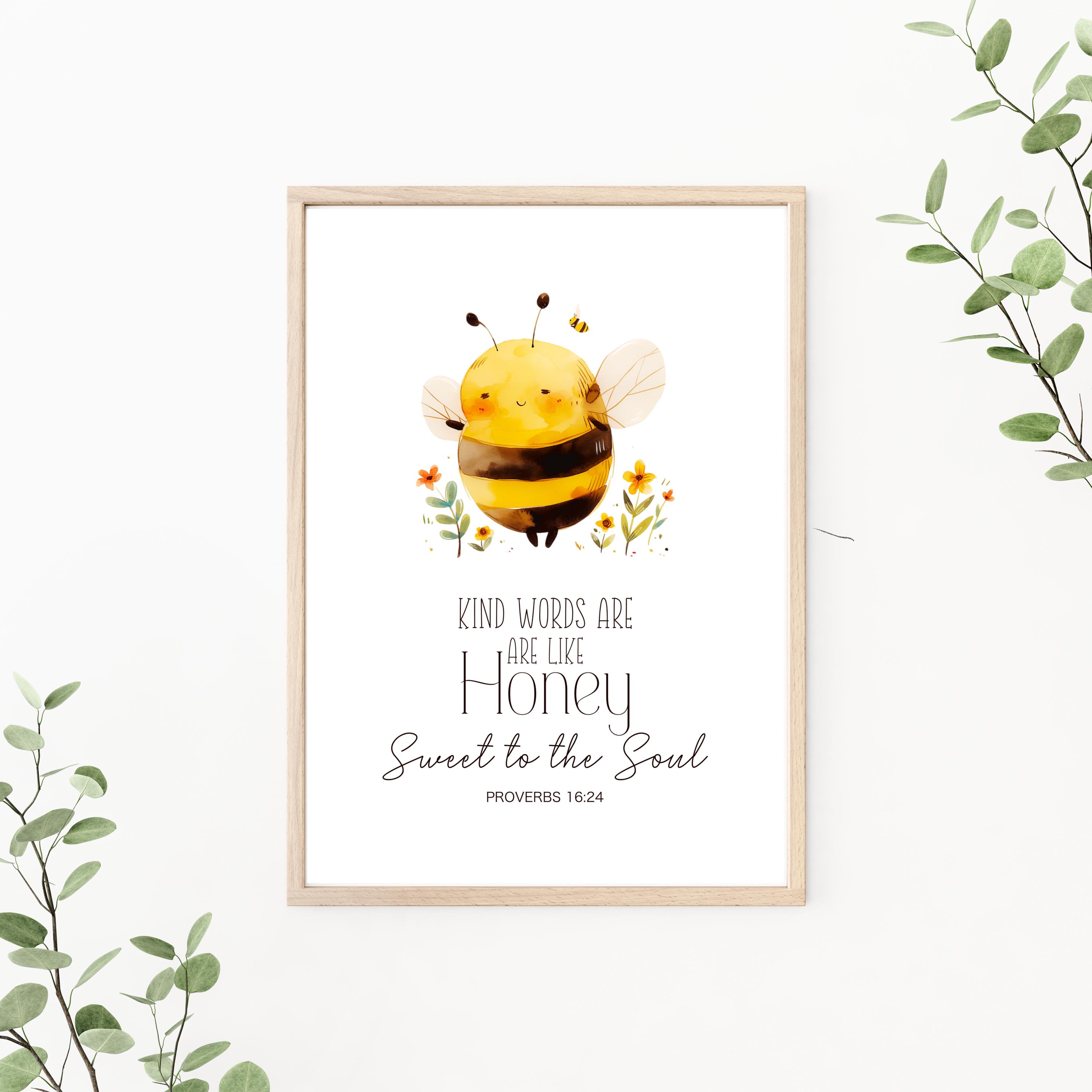 Digital Print - Kind Words Are Like Honey Sweet to the Soul Bee ...