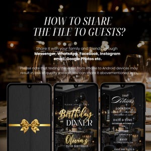 May include: Image with the text "HOW TO SHARE THE FILE TO GUESTS?" and instructions on sharing via social media. Three smartphone screens display birthday dinner invitations with gold accents and event details.