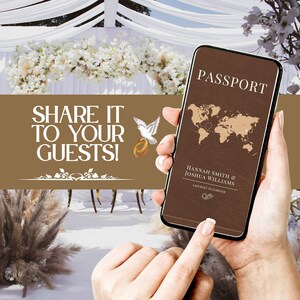 May include: A smartphone displays a brown passport design with a world map and the names "Hannah Smith & Joshua Williams." The phone is held in front of a wedding backdrop with the text "SHARE IT TO YOUR GUESTS!" and a dove with rings.