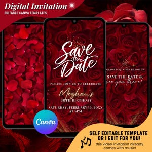 May include: Digital invitation template on a smartphone screen. The design features a red rose background with the text "Save the Date" in white script. The invitation includes details for a 30th birthday celebration.