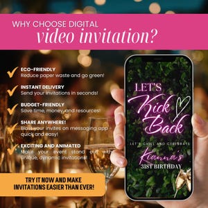Puede incluir: Un tel&eacute;fono inteligente muestra una invitaci&oacute;n de video digital con texto de ne&oacute;n que dice "Let's Kick Back" para un 31 cumplea&ntilde;os. La imagen promociona las invitaciones digitales como ecol&oacute;gicas, instant&aacute;neas, econ&oacute;micas y compartibles. El texto en la parte superior pregunta "&iquest;Por qu&eacute; elegir una invitaci&oacute;n de video digital?"