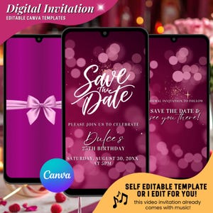 May include: Digital invitation template on a smartphone screen. The design features a magenta background with a white "Save the Date" script. The invitation includes details for a 25th birthday celebration. The Canva logo is visible.
