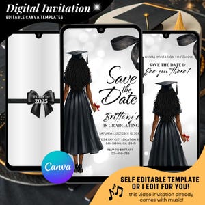 May include: Digital graduation invitation template with a black and white design. The invitation features a graduate in a black gown and cap, with text that reads "Save the Date" and "Class of 2025". The template is editable in Canva.