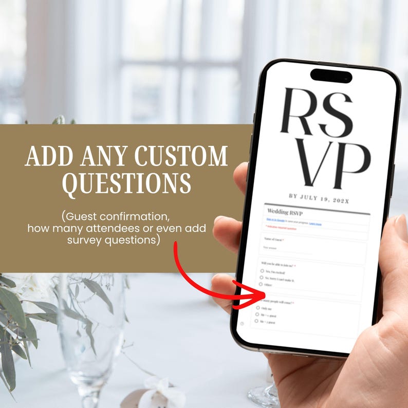 Op de afbeelding: Een smartphone toont een RSVP-formulier voor een bruiloft met de tekst "RSVP" en "BY JULY 19, 202X". Het formulier bevat velden voor gastgegevens. Tekstoverlay luidt "ADD ANY CUSTOM QUESTIONS". De afbeelding suggereert een digitale tool voor huwelijksplanning.