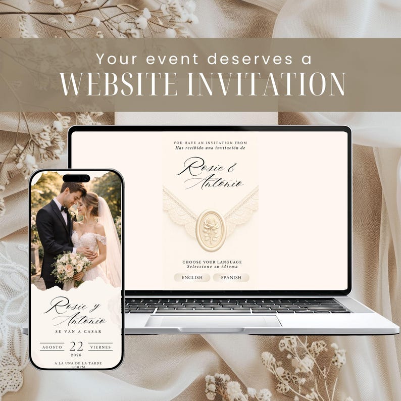 May include: A laptop and a smartphone displaying a digital wedding invitation website. The screen shows the text 'Your event deserves a WEBSITE INVITATION', 'Rosie & Antonio', and 'English' or 'Spanish' language options with a rose wax seal graphic.