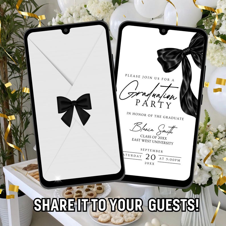 May include: Two smartphones displaying graduation party invitations. One shows a white envelope with a black bow, the other a black bow with text: "Please join us for a Graduation Party". The text includes the graduate's name, date, and time.