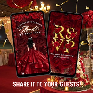 May include: Two smartphones displaying quincea&ntilde;era invitations. One features a red gown and the text "Araceli's Quincea&ntilde;era." The other says "RSVP" with a floral design and confirmation details. The phrase "Share it to your guests!" is at the bottom.