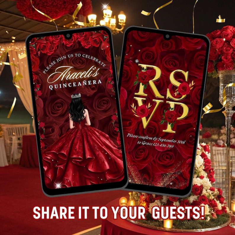 May include: Two smartphones displaying quincea&ntilde;era invitations. One features a red gown and the text "Araceli's Quincea&ntilde;era." The other says "RSVP" with a floral design and confirmation details. The phrase "Share it to your guests!" is at the bottom.