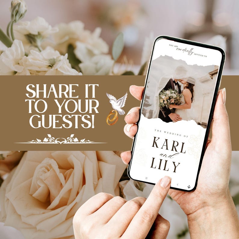 May include: A smartphone displays a wedding invitation with the text "The Wedding of Karl and Lily." The image shows a couple embracing. The background features flowers and the text "Share it to your guests!" with a dove and rings.