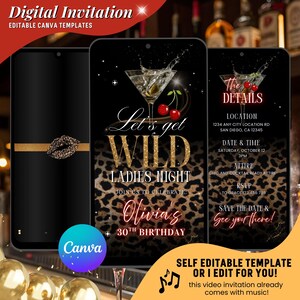 May include: Digital invitation template for a ladies' night 30th birthday party. The design features a martini, leopard print, and the text "Let's get WILD". Includes event details and Canva logo.