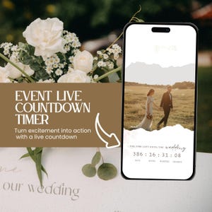 May include: A smartphone displays a wedding countdown timer with a photo of a couple. The screen shows the text "EVENT LIVE COUNTDOWN TIMER" and "Turn excitement into action with a live countdown." The timer displays the time remaining until the wedding.