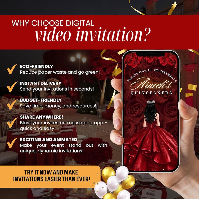 May include: A smartphone displays a digital quincea&ntilde;era invitation with a red rose background and the text "Araceli's Quincea&ntilde;era." The image promotes digital video invitations, highlighting eco-friendliness, instant delivery, and budget-friendly options.