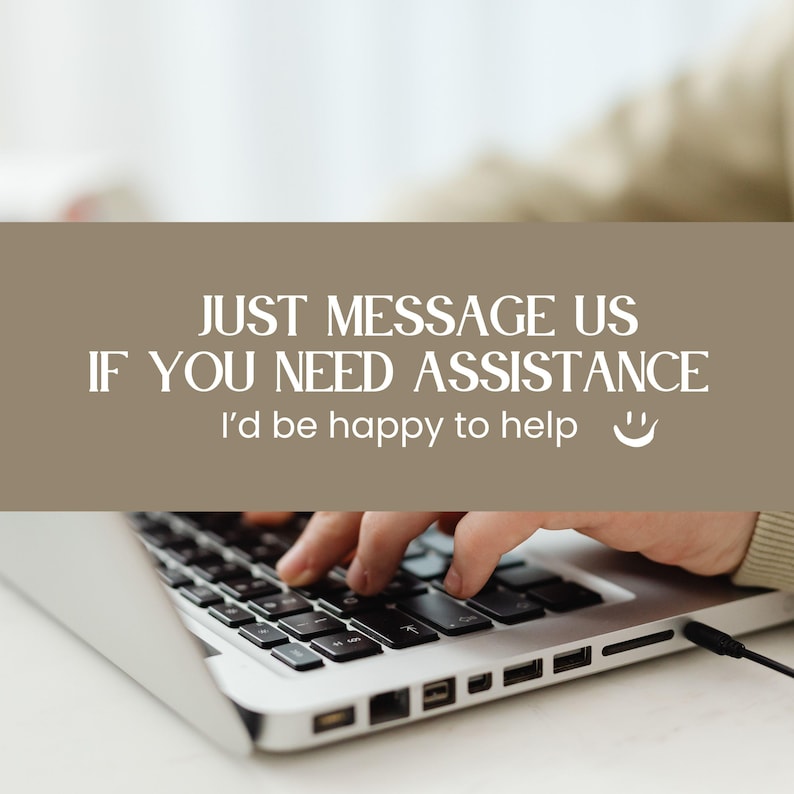 May include: A silver laptop with black keys and a plugged-in power cable. A brown overlay features the white text: JUST MESSAGE US IF YOU NEED ASSISTANCE. I'd be happy to help, followed by a small white smiley face icon centered on the screen.