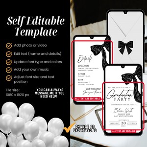 May include: A digital template for a graduation party invitation, featuring a black bow and elegant script. The design includes editable text fields for details, with a file size of 1080 x 1920 px. White balloons are in the lower left corner.