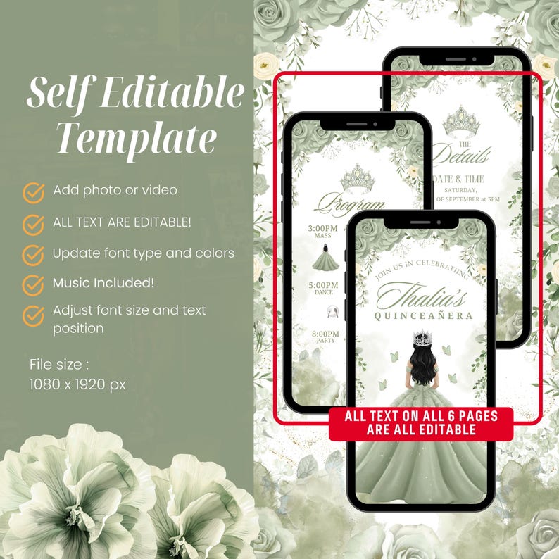 May include: A digital template for a quincea&ntilde;era invitation, displayed on three smartphones. The design features a sage green color scheme with floral accents and the text "Self Editable Template". The invitation includes editable text and the option to add photos or videos.