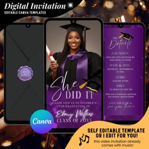May include: Digital graduation invitation template featuring a graduate in a cap and gown. The design includes the text "She Did It" and event details. The invitation is customizable with Canva and includes music.