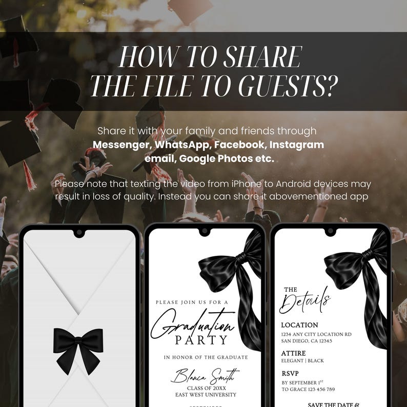 May include: A digital invitation design for a graduation party, displayed on three smartphone screens. The design features a black bow, elegant typography, and event details including location, attire, and RSVP information. The background includes text on how to share the file.