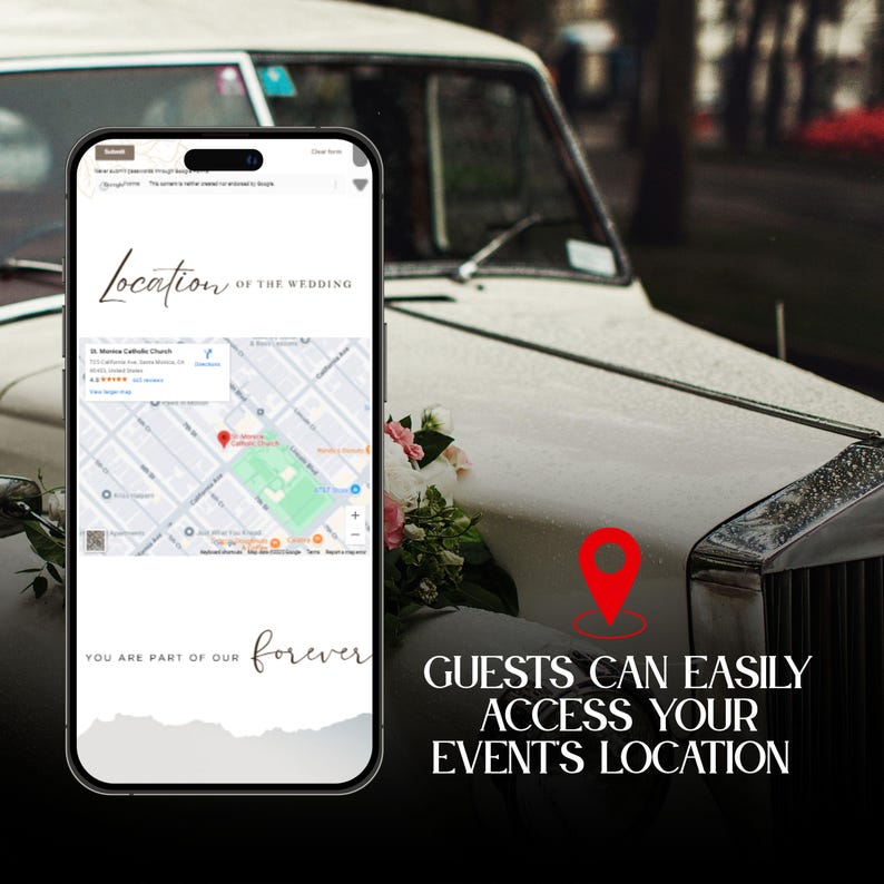 May include: A smartphone displays a wedding location map, with the text "Location of the Wedding" and "You are part of our forever." A red location pin graphic and the text "Guests can easily access your event's location" are also visible.